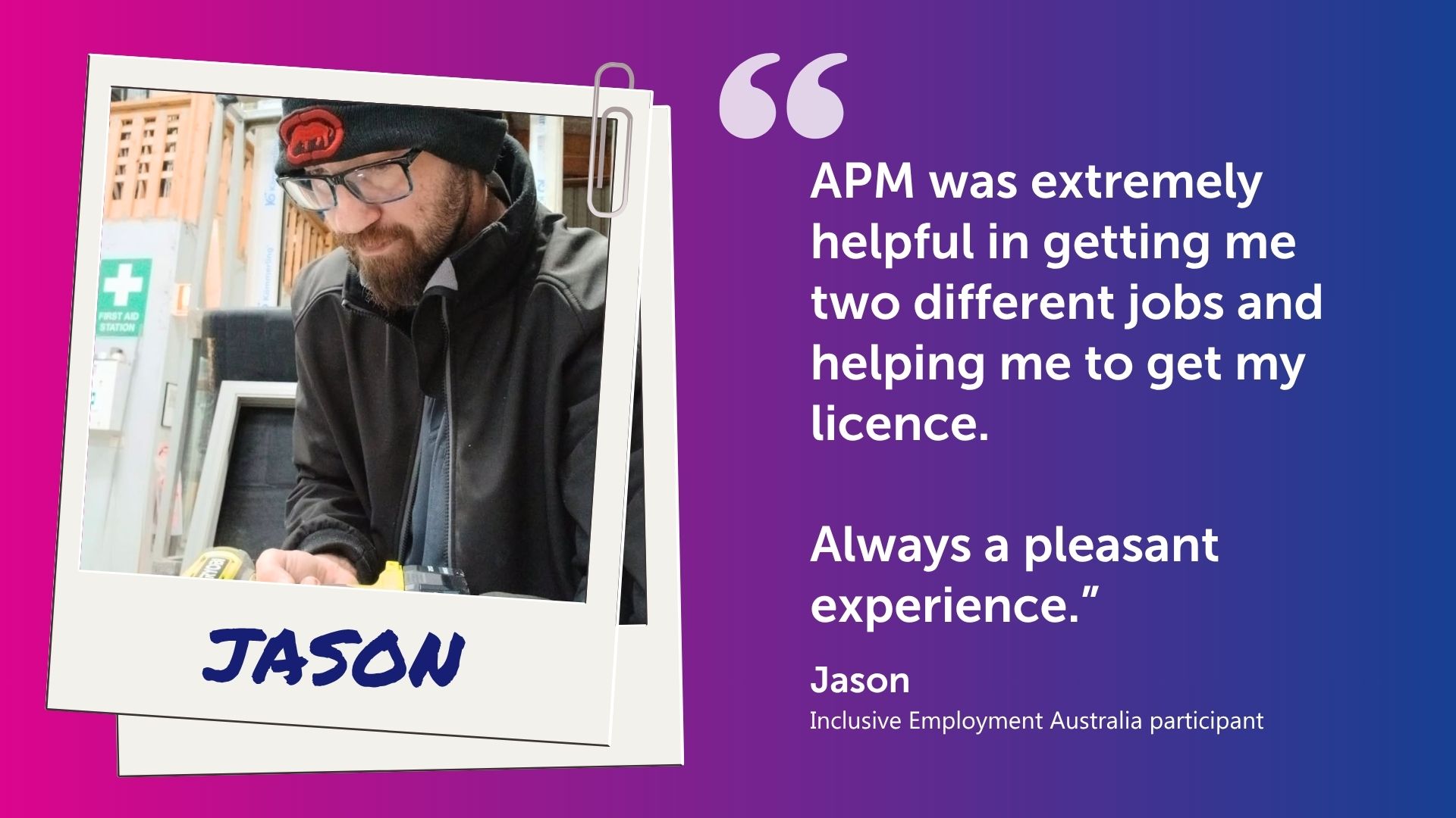 See how Jason accessed Inclusive Employment Australia services through APM to overcome transport barriers, earn his driver licence, and secure a full-time career in Launceston.